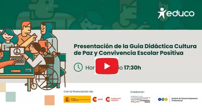 Grabación webinar: Presentación de la Guía Didáctica Cultura de Paz y Convivencia Escolar Positiva